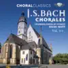 Chamber Choir of Europe & Nicol Matt - Choral Classics: J.S. Bach Chorales, Vol. 3/3